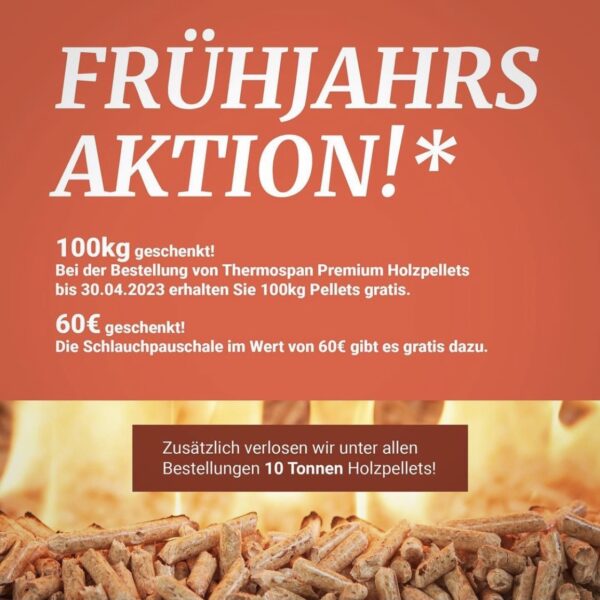 Thermospan Holzpellets Frühjahrsaktion 2023